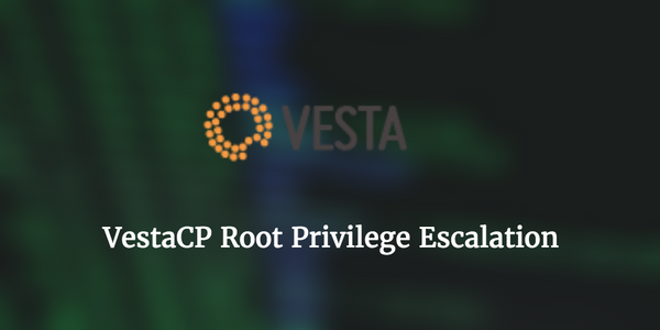 VestaCP - Root Privilege Escalation